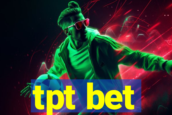 tpt bet